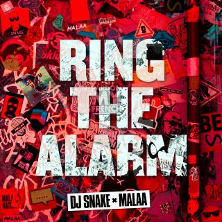 Dj Snake & Malaa - Ring the Alarm (Radio Date: 30-07-2021)