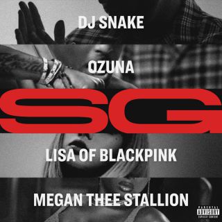 Dj Snake, Ozuna, Megan Thee Stallion & Lisa - SG (Radio Date: 05-11-2021)