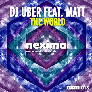 Dj Uber - The World (feat. Matt) (Radio Date: 14-07-2015)