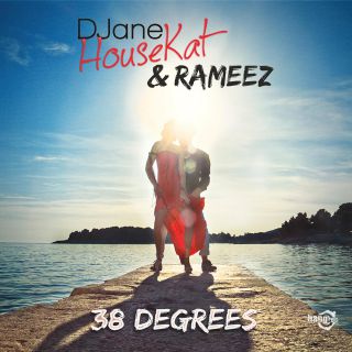 Djane Housekat & Rameez - 38 Degrees