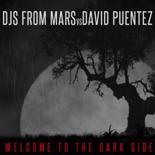 Djs From Mars & David Puentez - Welcome to the Darkside (Radio Date: 24-09-2014)