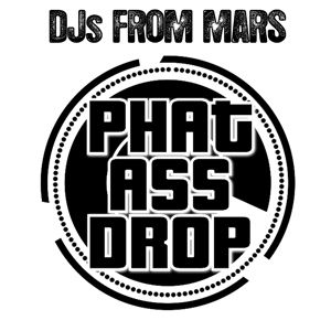 Djs From Mars - Phat Ass Drop (How To Produce A Club Track Today) (Radio Date: 07-12-2012)