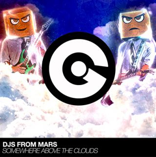 Djs From Mars - Somewhere Above The Clouds (Remixes)