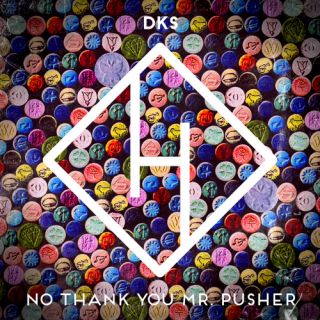 Dks - No Thank You Mr. Pusher (Radio Date: 08-06-2015)
