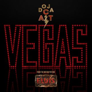 Doja Cat - Vegas (From the Original Motion Picture Soundtrack ELVIS) (Radio Date: 13-05-2022)