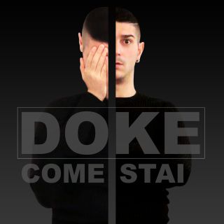 Doke - Come Stai (Radio Date: 15-05-2020)