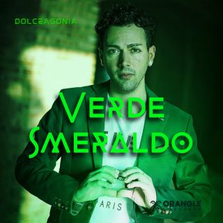 Dolceagonia - Verde smeraldo (Radio Date: 08-12-2023)