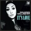 DOLORES GALLAGHER - It's Love