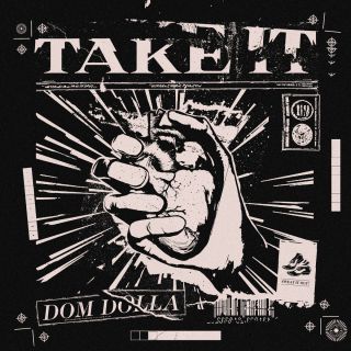 Dom Dolla - Take It (Radio Date: 12-04-2019)