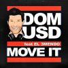 DOMUS D - Move It (feat. El 3mendo)