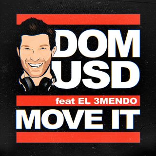 Domus D - Move It (feat. El 3mendo) (Radio Date: 11-11-2019)