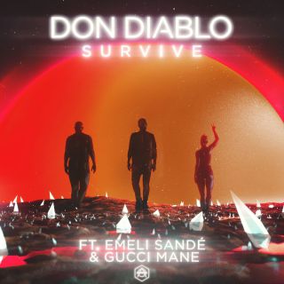 Don Diablo - Survive (feat. Emeli Sandé & Gucci Mane) (Radio Date: 19-10-2018)