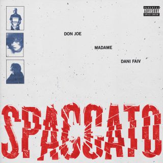 Don Joe - Spaccato (feat. Madame & Dani Fav) (Radio Date: 14-05-2020)
