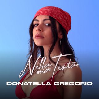 Donatella Gregorio - Nella mia testa (Radio Date: 01-06-2023)