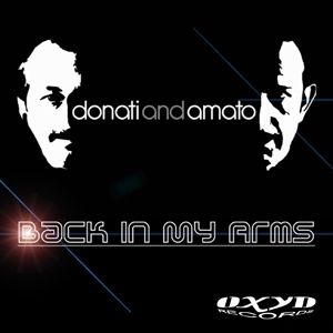 Donati & Amato - Back In My Arms (Radio Date: 15-06-2012)
