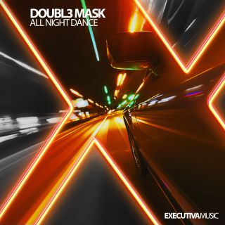Doubl3 Mask - All Night Dance (Radio Date: 26-02-2021)