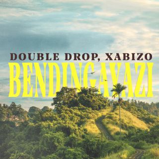 Double Drop, Xabizo - Bendingayazi [VILLAHANGAR]