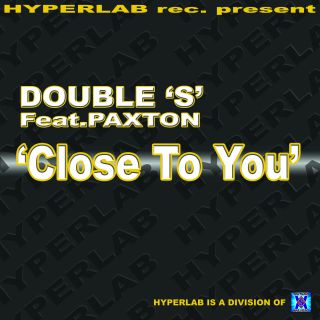 Double 'S' - Close to You (feat. Paxton) (Radio Date: 01-07-2019)