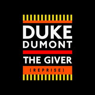 Duke Dumont - The Giver (Reprise) (Radio Date: 27-03-2015)