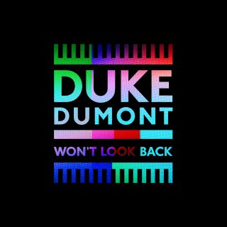 Duke Dumont - Won't Look Back (Radio Date: 29-08-2014)