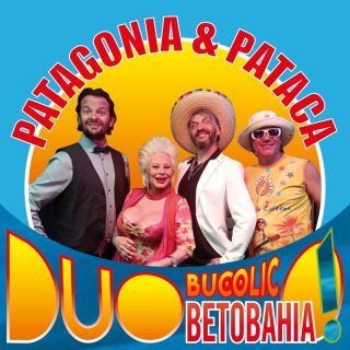 Duo Bucolico, Betobahia - Patagonia & Pataca (Radio Date: 28-06-2022)