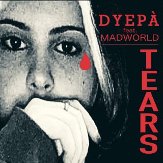 DYEPA', MADWORLD - TEARS (Radio Date: 23-09-2022)
