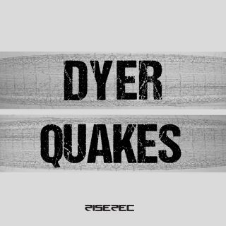 Dyer - Quakes (Radio Date: 12-06-2015)