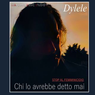 DyLele - Chi Lo Avrebbe Detto Mai (Radio Date: 16-12-2020)