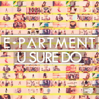 E-partment - U Sure Do