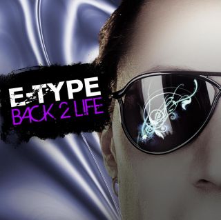 La Hit Pop/Dance dell'Estate 2011: E-Type - Back 2 Life