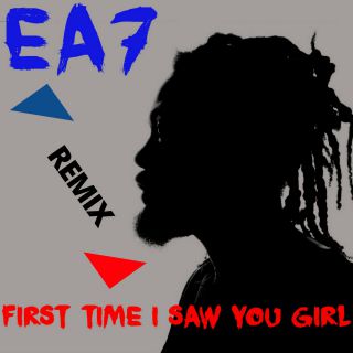 EA7 - First Time I Saw You Girl (Remixes) (Radio Date: 11-11-2016)