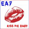 EA7 - Kiss Me Baby