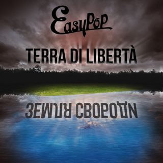 EasyPop - Terra Di Libertà (Radio Date: 01-04-2022)