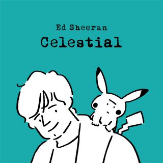 Ed Sheeran - Celestial (Radio Date: 30-09-2022)