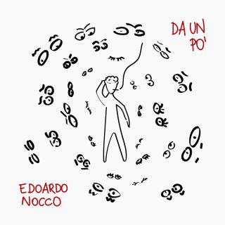Edoardo Nocco - Da Un Po' (Radio Date: 08-04-2022)
