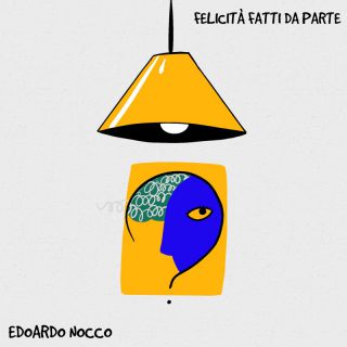 Edoardo Nocco - Felicità fatti da parte (Radio Date: 09-12-2022)