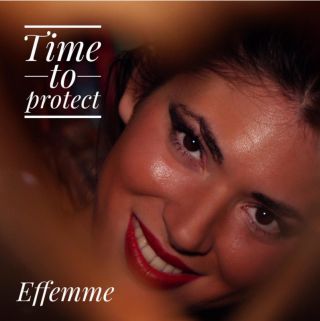 Effemme - Time To Protect (Radio Date: 17-12-2021)