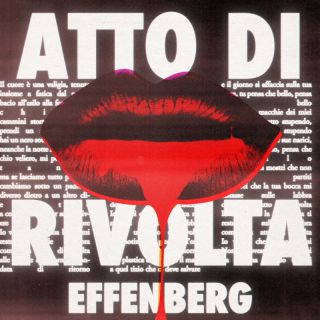 Effenberg - Atto Di Rivolta (Radio Date: 10-12-2021)