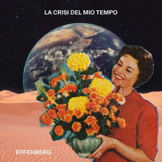 Effenberg - La Crisi Del Mio Tempo (Radio Date: 08-04-2022)
