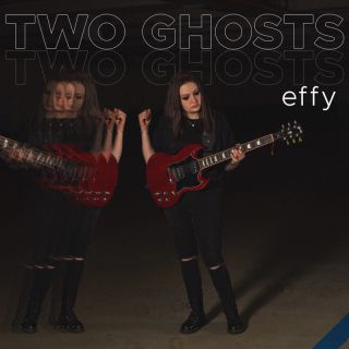 effy - Two Ghosts (Radio Date: 29-03-2024)