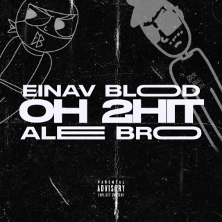 Einav Blood, Ale Bro - Oh 2hit (Radio Date: 24-03-2023)