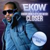 EKOW - Closer (feat. Snoop Dogg & Kylian Mash)