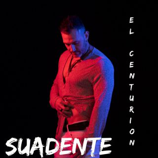 EL CENTURION - Suadente (Radio Date: 17-03-2023)