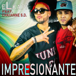 El Kapi - Impresionante (feat. Chaiianne SD) (Radio Date: 24-05-2019)