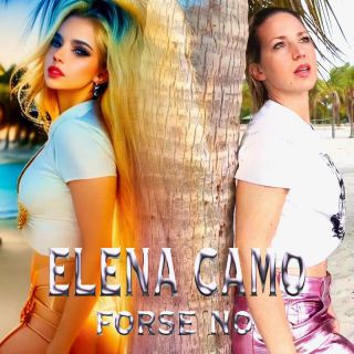 Elena Camo - Forse no (Radio Date: 19-01-2024)