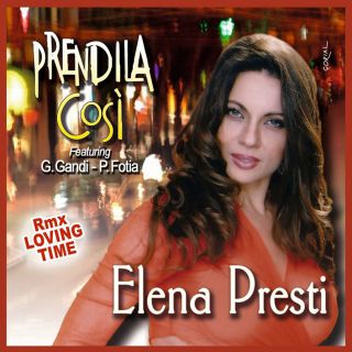 Elena Presti - Prendila cosi' (feat. Gianni Gandi & Pietro Fotia) (Radio Date: 15-05-2017)