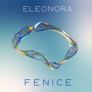 Eleonora - Fenice (Radio Date: 08-12-2023)