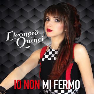 Eleonora Quinci - Io non mi fermo (Radio Date: 31-03-2017)