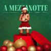 ELETTRA LAMBORGHINI - A MEZZANOTTE (Christmas Song)