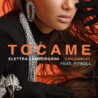 Elettra Lamborghini & Childsplay - Tócame (feat. Pitbull) (Radio Date: 07-06-2019)